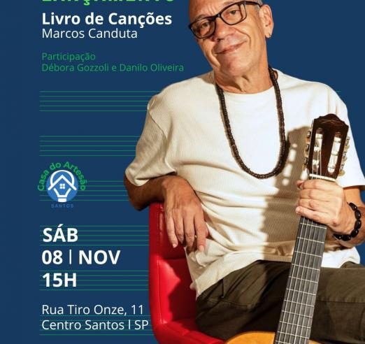 Casa do Artesão recebe lançamento do primeiro songbook de Marcos Canduta